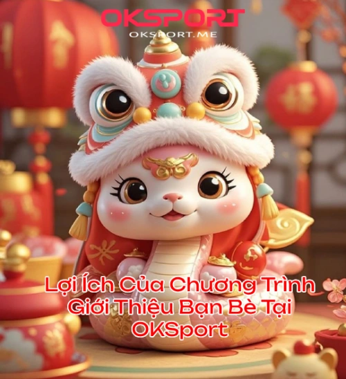 oksporttang100usdtloiich OKSport Sân Chơi Cá Cược Uy Tín Hàng Đầu OKSport Tặng 100 USDT Giới Thiệu Bạn Bè Lợi Ích